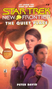 Title: Star Trek New Frontier #7: The Quiet Place, Author: Peter David