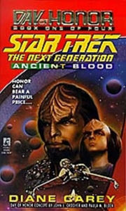 Title: Star Trek The Next Generation: Day of Honor #1: Ancient Blood, Author: Diane Carey