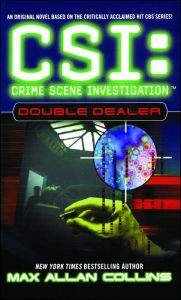 Title: CSI: Crime Scene Investigation #1: Double Dealer, Author: Max Allan Collins