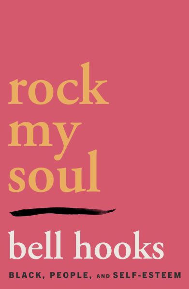 Rock My Soul: Black People and Self-Esteem