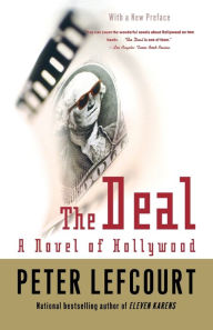 Title: The Deal: A Novel of Hollywood, Author: Peter Lefcourt