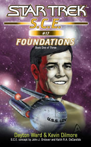 Title: Star Trek S.C.E. #17: Foundations Book 1, Author: Dayton Ward