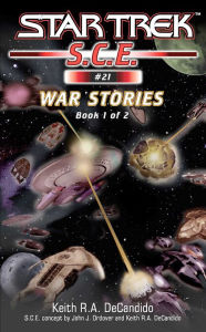 Title: Star Trek S.C.E. #21: War Stories #1, Author: Keith R. A. DeCandido