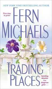 Title: Trading Places, Author: Fern Michaels