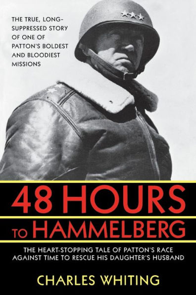 48 Hours to Hammelburg: Patton's Secret Mission