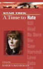 Star Trek The Next Generation: A Time to Hate (Star Trek: The Next Generation Series)