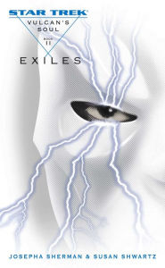 Title: Star Trek Vulcan's Soul #2: Exiles, Author: Josepha Sherman