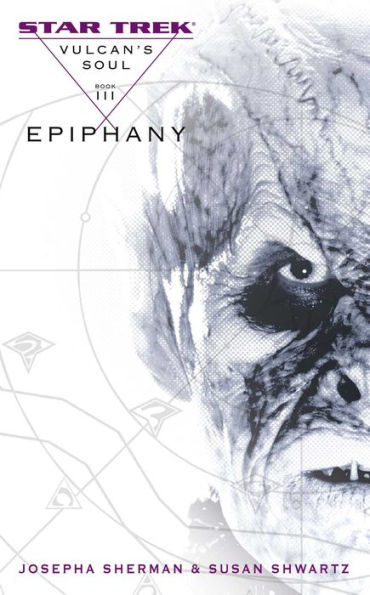 Star Trek Vulcan's Soul #3: Epiphany