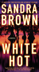 Ebooks free to download White Hot 9781982132163 by Sandra Brown MOBI in English