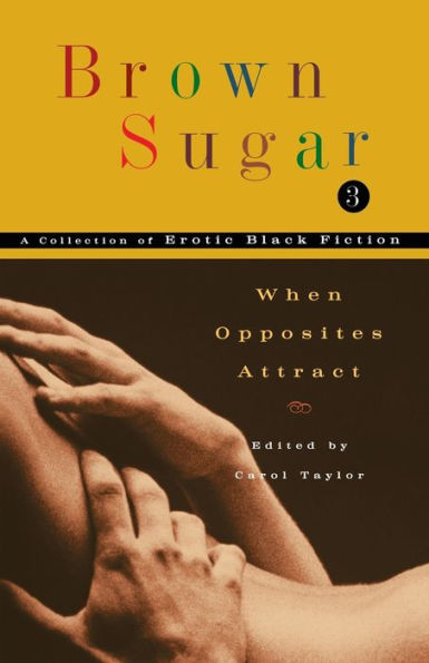 Brown Sugar 3: When Opposites Attract