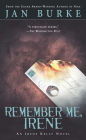 Remember Me, Irene (Irene Kelly Series #4)