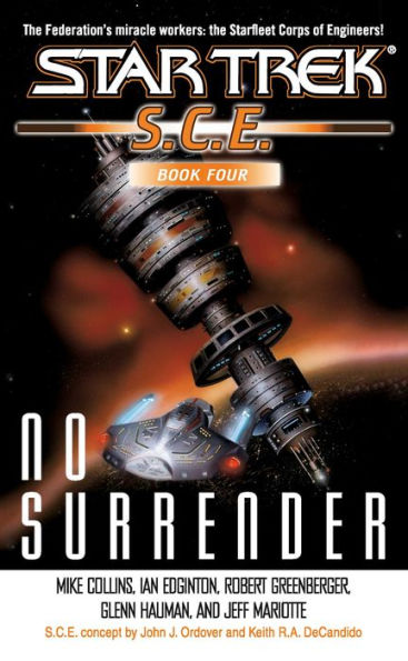 Star Trek: S.C.E. Omnibus #4: No Surrender (No Surrender, Caveat Emptor, Past Life, Oaths)