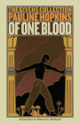 Of One Blood: Or, the Hidden Self: The Givens Collection