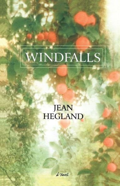 Windfalls: A Novel