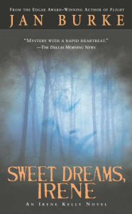 Title: Sweet Dreams, Irene (Irene Kelly Series #2), Author: Jan Burke