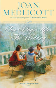 Title: Two Days after the Wedding (Ladies of Covington Series #6), Author: Joan Medlicott