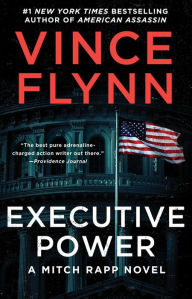 Title: Executive Power (Mitch Rapp Series #4), Author: Vince Flynn