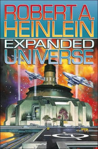 Title: Expanded Universe, Author: Robert A. Heinlein