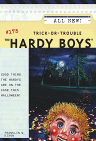 Title: Trick-Or-Trouble (Hardy Boys Series #175), Author: Franklin W. Dixon
