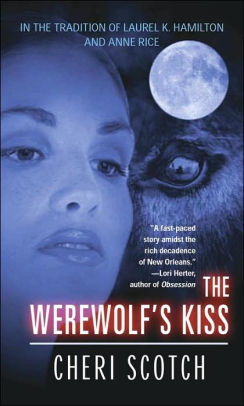 Werewolf's Kiss by Cheri Scotch, Paperback | Barnes & Noble®