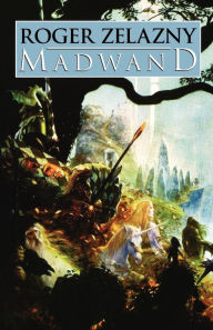 Title: Madwand, Author: Roger Zelazny