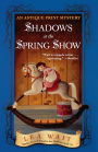 Shadows at the Spring Show (Antique Print Mystery Series #4)