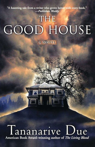 The Good House: A Novel