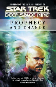Title: Star Trek Deep Space Nine: Prophecy and Change, Author: Marco Palmieri