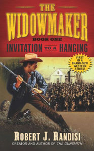 Title: Invitation to a Hanging (Widowmaker Series #1), Author: Robert J. Randisi