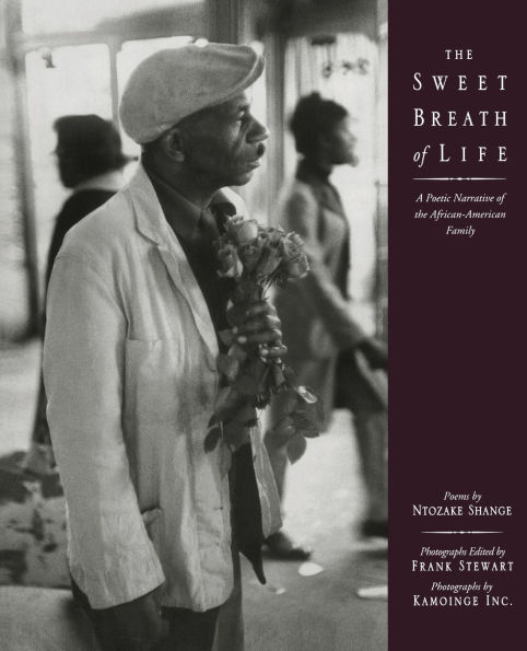 the Sweet Breath of Life: A Poetic Narrative African-American Family