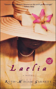 Title: Laelia: A Novel, Author: Ruth-Miriam Garnett