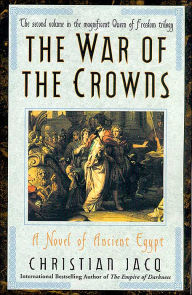 Title: The War of the Crowns (Queen of Freedom Trilogy #2), Author: Christian Jacq