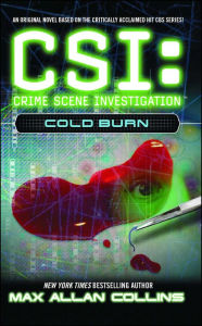 Title: CSI: Crime Scene Investigation #3: Cold Burn, Author: Max Allan Collins