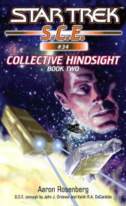 Title: Star Trek S.C.E. #34: Collective Hindsight, Book 2, Author: Aaron Rosenberg