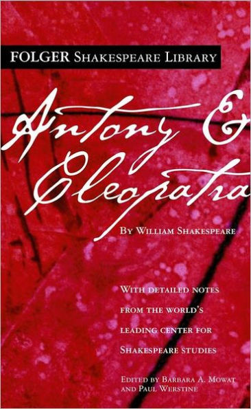 Antony and Cleopatra (Folger Shakespeare Library Series)
