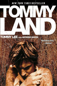 Title: Tommyland, Author: Tommy Lee