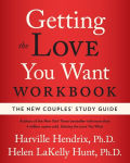 Alternative view 1 of Getting the Love You Want Workbook: The New Couples' Study Guide