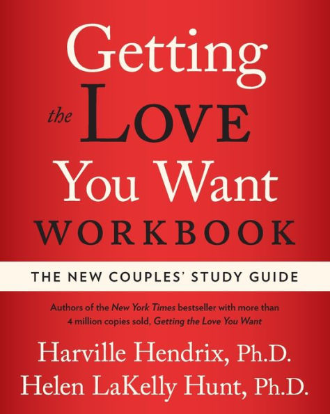 Getting the Love You Want Workbook: The New Couples' Study Guide