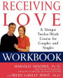 Alternative view 1 of Receiving Love Workbook: A Unique Twelve-Week Course for Couples and Singles
