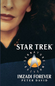 Title: Star Trek - Imzadi Forever, Author: Peter David