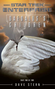Title: Star Trek Enterprise: Daedalus's Children, Author: Dave Stern