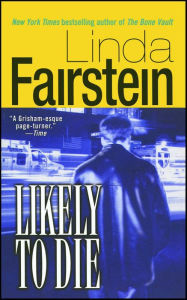 Title: Likely to Die (Alexandra Cooper Series #2), Author: Linda Fairstein