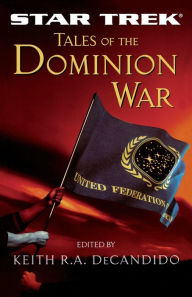 Title: Tales of the Dominion War, Author: Keith R. A. DeCandido