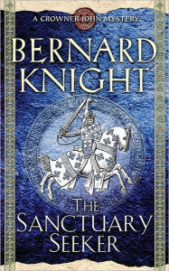 Epub ebooks for free download The Sanctuary Seeker by Bernard Knight iBook PDF ePub 9780743492058 (English literature)