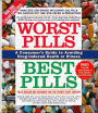 Worst Pills, Best Pills: A Consumer's Guide to Avoiding Drug-Induced Death or Illness