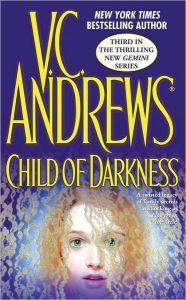 Title: Child of Darkness (Gemini Series #3), Author: V. C. Andrews