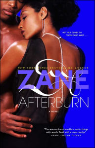 Title: Afterburn: A Novel, Author: Zane