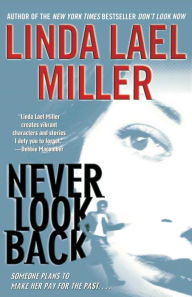Title: Never Look Back, Author: Linda Lael Miller