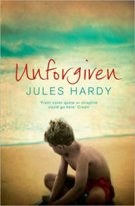 Title: Unforgiven, Author: Jules Hardy