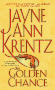 Title: The Golden Chance, Author: Jayne Ann Krentz